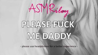 EroticAudio – ASMR Please Fuck Me Daddy, Taboo, ddlg